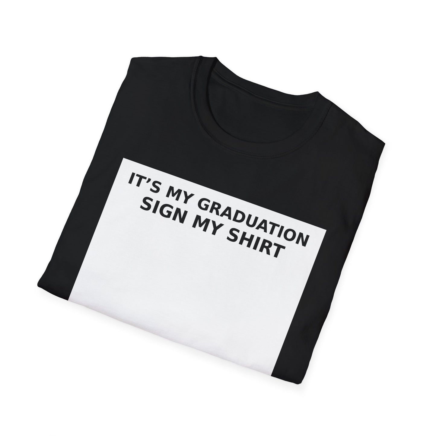 Graduation Sign My Shirt T-Shirt